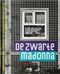 Paul Groenendijk - De Zwarte Madonna: de onfortuinlijke geschiedenis van een Haags woningbouwcomplex