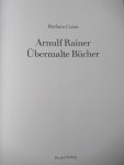 Catoir, Barbara - Arnulf Rainer Übermalte Bücher Catoir, Barbara - Arnulf Rainer Übermalte Bücher