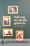 Graaf, Jan van der - Ook nog ter sprake gebracht *nieuw* --- Voor de derde keer vijfentwintig miniaturen over reisgenoten