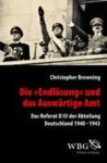 BROWNING,  Christopher - Die Endlösung und das Auswärtige Amt