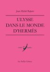 Jean-Michel Ropars - Ulysse dans le monde d'Hermès