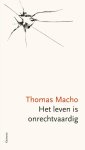 Thomas Macho - Het leven is onrechtvaardig