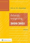 W.L. Roozendaal - Arbeidswetgeving 2020/2021