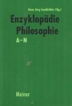 Sandkühler, Hans Jörg (Hrsg.): - Enzyklopädie Philosophie. Band 1: A-N, Band 2: O-Z. 2 Bände (komplett)