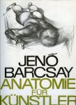 Jenó Barcsay - Anatomie für Künstler (Müvészeti anatómia, dt. - Dt. v. Ádám Faragó). mit über 200 zeichnungen