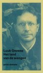 Luuk Gruwez - Het land van de wangen Luuk Gruwez - Het land van de wangen