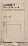 LUCEBERT en BERT SCHIERBEEK - Chambre-Antichamre