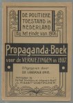Liberale Unie - De politieke toestand in Nederland bij het einde van 1906, propagandaboek voor de verkiezingen in 1907
