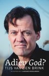 Tijs van den Brink - Adieu God?