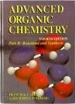 Francis A. Carey ,  Richard J. Sundberg - Advanced Organic Chemistry Part B: Reaction and Synthesis