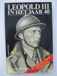 Cleeremans, J. - Leopold III in het jaar 40.