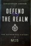 Andrew, Christopher - Defend the Realm / The Authorized History of MI 5