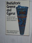 Buchholz, Hans-Gunter & Karageorghis, Vassos - Prehistoric Greece and Cyprus. An Archaeological Handbook with over 2000 illustrations