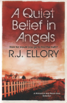Ellory, R.J. - A Quiet Belief In Angels