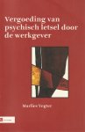 M. Vegter - Vergoeding van psychisch letsel door de werkgever. Diss.