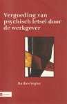 M. Vegter - Vergoeding van psychisch letsel door de werkgever. Diss.