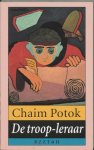 Chaim Potok - Troop Leraar