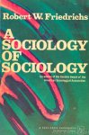 FRIEDRICHS, R.W. - A sociology of sociology.