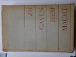 Warren, Robert Penn - Zij gaven hem macht