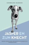 Gerbrand Bakker - Jasper en zijn knecht