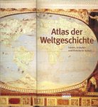 Schlick Maria - Atlas der Weltgeschichte .. Fakten - Zeittafeln - Historische Karten .. Wissenswertes - Geschichte