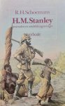 SCHOEMANS R.H. - H.M. Stanley - Journalist en ontdekkingsreiziger