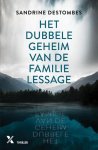Destombes, Sandrine - Het dubbele geheim van de familie Lessage
