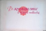 Diverse auteurs - De "Koninklijke/Shell" en de tweede wereldoorlog