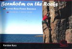 Kurz, Karsten. - Bornholm on the Rocks: Climbing / travel guide.