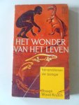 Wood Krutch, Joseph; Illustrator : Landacre, Paul - Het wonder van het leven Kernproblemen der biologie