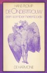 PLOMP, Hans - De ondertrouw. Een somber herenboek. (Gesigneerd). PLOMP, Hans - De ondertrouw. Een somber herenboek. (Gesigneerd).
