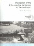 eeringen, R.M. & E.M. Theunissen (eds.) - Desiccation of the Archaeological Landscape at Voorne-Putten, the Netherlands