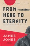 Jones, James - From Here to Eternity. De volledige en ongecensureerde editie