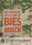 Wijk, Wim van - Historische Atlas van de Biesbosch *nieuw*