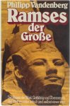 Vandenberg Philipp - Ramses der Grosse