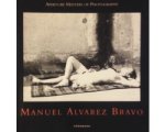 Bravo. Manuel Alvarez - Manuel Ãlvarez Bravo Bravo. Manuel Alvarez - Manuel Ãlvarez Bravo