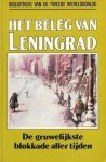 Alan Wykes - Het beleg van Leningrad, de gruwelijkste blokkade aller tijden nummer 8 uit de serie