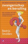 B. Smulders - De meest gestelde vragen over zwangerschap en bevalling