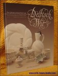 Geenen van, L.P - Tijdloze schoonheid van Delftsch Wit / The Timeless Beauty of White Delft.