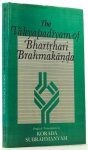 BHARTRIHARI - The Vakyapadiyam of Bhartrhari Brahmakanda. English translation by K. Subrahmanyam.