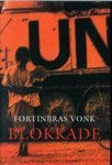 F. Vonk - BLOKKADE