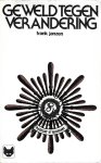 Janzen, Frank - Geweld tegen verandering