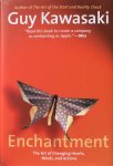Kawasaki, Guy - Enchantment; the art of changing hearts, minds, and actions