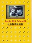 Schmidt, Annie M.G. - Ja Zuster, Nee Zuster / Leesboek