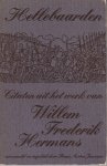 Hermans, W.F. - Hellebaarden. Citaten uit het werk van Willem Frederik Hermans.