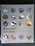 Bruggeman, Jan & Matthijs Dicke - Business in Tubes, The world of Van Leeuwen Pipe and Tube 1924-2009 Bruggeman, Jan & Matthijs Dicke - Business in Tubes, The world of Van Leeuwen Pipe and Tube 1924-2009