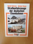 Wenzel Berndt,Braun Herbert - Straßenfahrzeuge der deutschen Eisenbahnen.