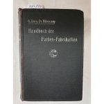 Zerr, Georg und Robert Rübencamp: - Handbuch der Farben-Fabrikation :