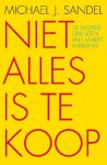 Michael J. Sandel - (1) Niet Alles Is Te Koop