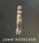 Ype Koopmans - John Radecker 1885-1956 de droom van het levende beeld